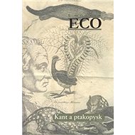 Kant a ptakopysk - Umberto Eco
