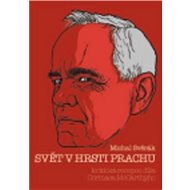 Svět v hrsti prachu: Kritická recepce díla Cormaca McCarthyho - 