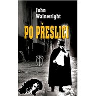 Po přeslici - John Wainwrigh