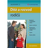 Dítě a rozvod rodičů - Ilona Špaňhelová