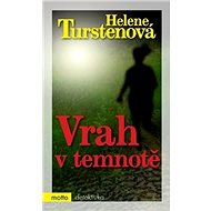 Vrah v temnotě - Helene Turstenová