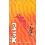 Beatrice a Vergili - Yann Martel
