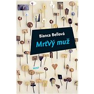 Mrtvý muž - Bianca Bellová