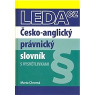 Česko-anglický právnický slovník - Marta Chromá