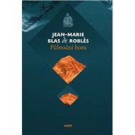 Půlnoční hora - Jean-Marie Blas de Robles