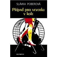 Případ pro veverku v kole - Slávka Poberová