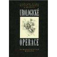 Urologické operace - Vladimír Zvara; Michal Horňák
