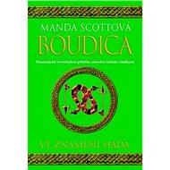 Boudica Ve znamení hada - Manda Scottová