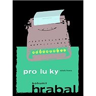Proluky - Bohumil Hrabal