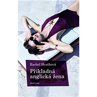 Příkladná anglická žena - Rachel Heathová