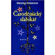 Čarodějnický slabikář - Marcela Košanová
