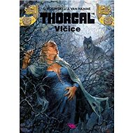 Thorgal Vlčice - Grzegorz Rosiński; Jean Van Hamme