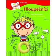 Hloupežníci - Miloš Kratochvíl