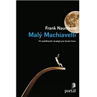 Malý Machiavelli - Frank Naumann