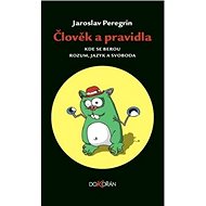 Člověk a pravidla - Jaroslav Peregrin