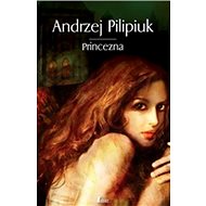 Princezna: Sestřenky 02 - Andrzej Pilipiuk