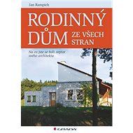 Rodinný dům ze všech stran - Jan Rampich