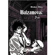 Balzamovač 3 - Mitsukazu Mihara