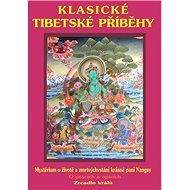 Klasické tibetské příběhy - collective of authors