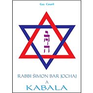 Rabbi Šimon Bar Jochaj a Kabala - Guy Casaril