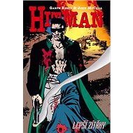 Hitman Lepší zítřky: 6 - Garth Ennis; John McCrea