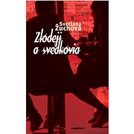 Zlodeji a svedkovia - 