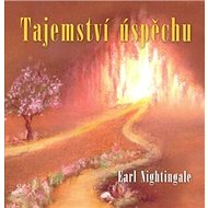 Tajemství úspěchu - Earl Nightingale
