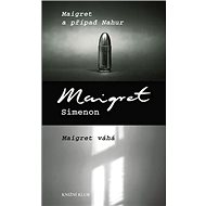 Maigret a případ Nahur, Maigret váhá - Georges Simenon