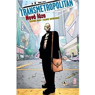 Transmetropolitan Nová lůza - Ellis Warren; Darick Robertson