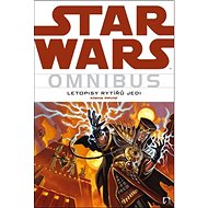 Star Wars Letopisy rytířů Jedi - Kevin J. Anderson
