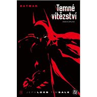 Batman Temné vítězství 2 - Jeph Loeb; Tim Sale