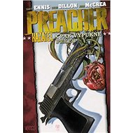 Preacher A pak vypukne peklo 8 - Garth Ennis; Steve Dillon; John McCrea