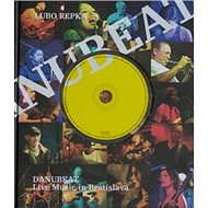Danubeat + CD: Live Music in Bratislava - Lubo Repka