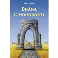 Brána k moudrosti - Martin Jasovský