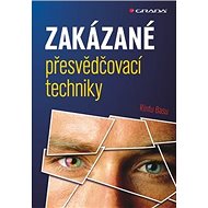 Zakázané přesvědčovací techniky - Rintu Basu
