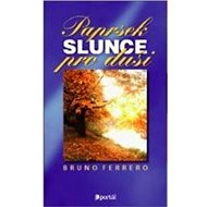 Paprsek slunce pro duši - Bruno Ferrero