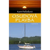 Osudová plavba - Karin Pavlosková