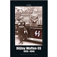 Dějiny Waffen-SS 1925-1945 - 
