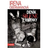 Deník šílené milenky - Irena Obermannová