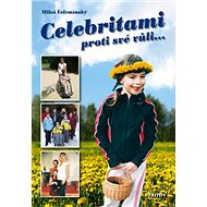Celebritami proti své vůli... - Miloš Velemínský