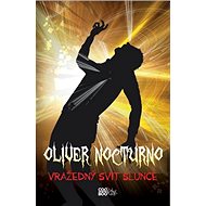 Oliver Nocturno Vražedný svit slunce - Kevin Emerson