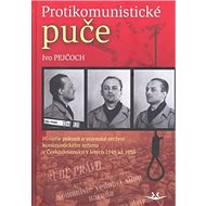 Protikomunistické puče - Ivo Pejčoch