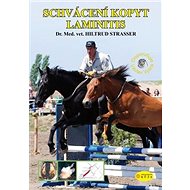 Schvácení kopyt Laminitis - Hiltrud Strasserová