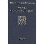 Sbírka nálezů a usnesení - Ústavní soud ČR