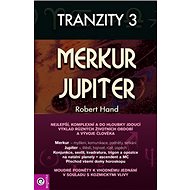 Tranzity 3 Merkur a Jupiter - Robert Hand
