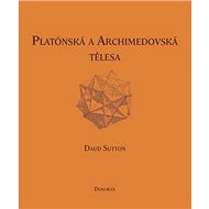 Platónská a archimedovská tělesa - Daud Sutton