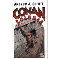 Conan Žoldnéř - Andrew J. Offutt