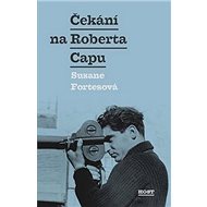 Čekání na Roberta Capu - 