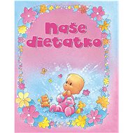 Naše dieťatko - 