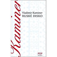 Ruské disco - Wladimir Kaminer